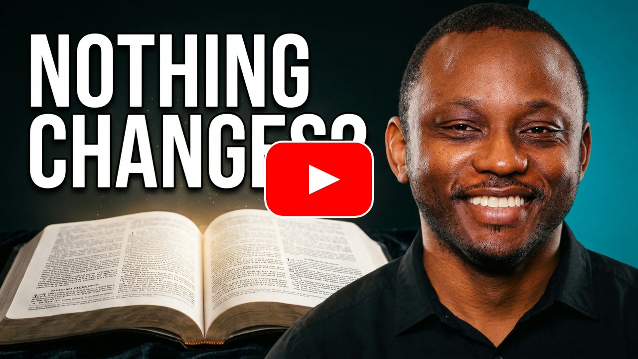 YouTube thumbnail reading Nothing Changes, showing Dr. Patrick Oben beside an open Bible with a centered play button.